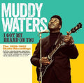 Muddy Waters - I Got My Brand On You (24BIT Remaster) (CD)