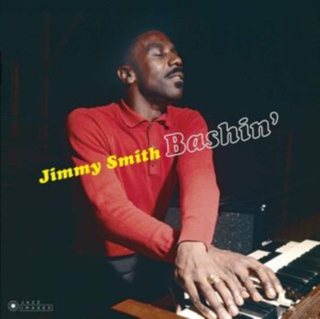 Jimmy Smith - Bashin' (180g) (Vinyl) (US Import)