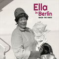 Ella Fitzgerald - Mack The Knife: Ella In Berlin (Limited 6 Bonus TRACKS/6 Panel Digipak/New Cover Photography) (CD)