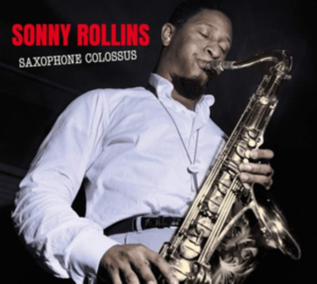 Sonny Rollins - Saxophone Colossus - The Complete LP + Work Time (CD)