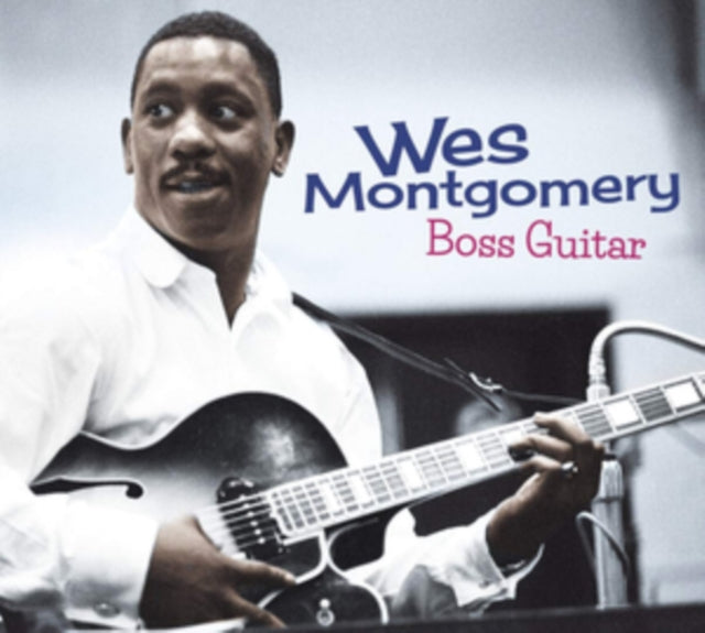 Wes Montgomery - Boss Guitar - The Complete LP (CD)