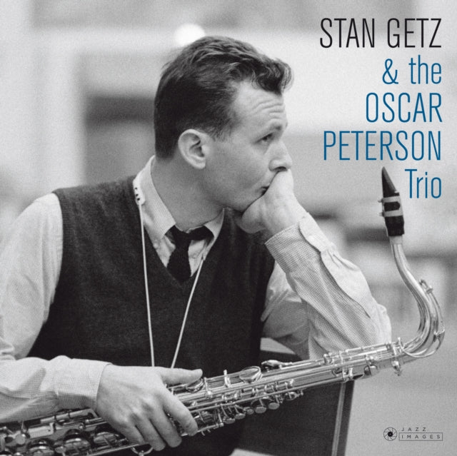 Stan Getz - Stan Getz & The Oscar Peterson Trio (Cover Photo By Jean-Pierre Leloir/Gatefold 180g Edition) (Vinyl) (US Import)