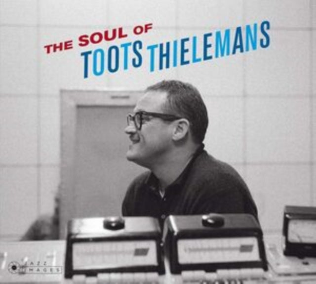 Toots Thielemans - Soul Of Toots Thielemans (24BIT REMASTER/8 Bonus Tracks/Cover Jean-Pierre Leloir) (CD)