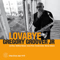 Gregory JR. Groover - Lovabye (Vinyl) (US Import)