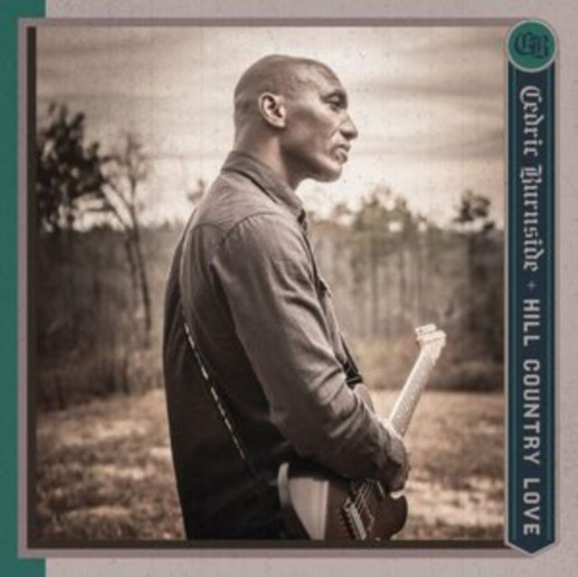Cedric Burnside - Hill Country Love (CD)