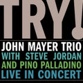 John Mayer - Try: Live In Concert (180g) (Vinyl) (US Import)