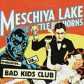 Meschiya Lake - Bad Kids Club (CD)
