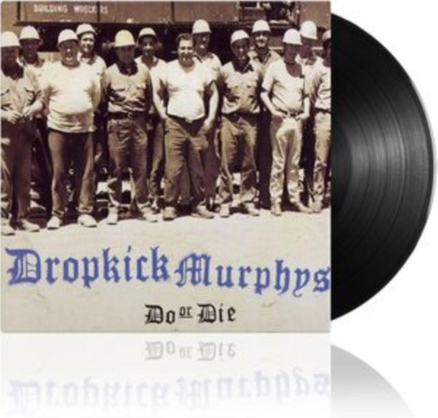 Dropkick Murphys - Do Or Die (Vinyl) (US Import)