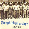 Dropkick Murphys - Do Or Die (CD)