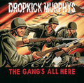 Dropkick Murphys - Gang's All Here (CD)