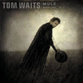 Tom Waits - Mule Variations (Remaster) (CD)