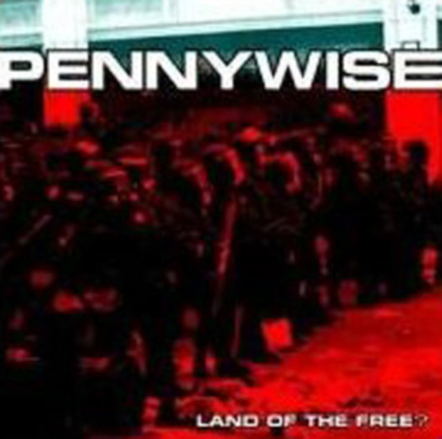 Pennywise - Land Of The Free (CD)
