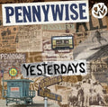 Pennywise - Yesterdays (CD)