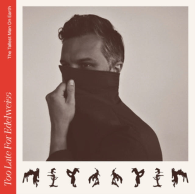 Tallest Man On Earth - Too Late For Edelweiss (Vinyl) (US Import)