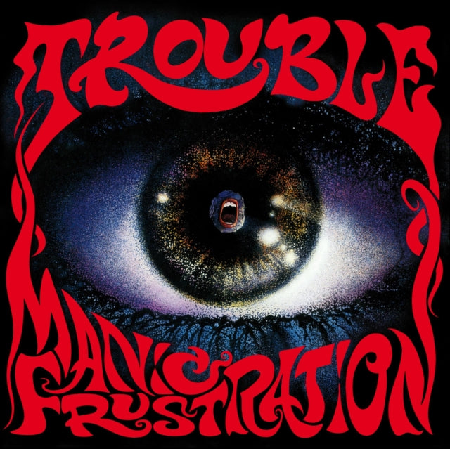 Trouble - Manic Frustratin (2020 Remaster) (CD)