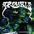 Trouble - Live In Stockholm (Vinyl) (US Import)