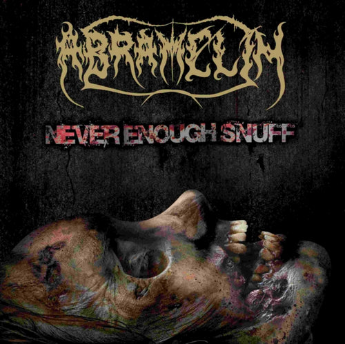 Abramelin - Never Enough Snuff (CD)