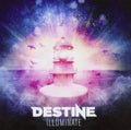 Destine - Illuminate (CD)