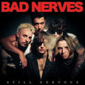 Bad Nerves - Still Nervous (CD)