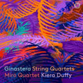 Miro Quartet / Kiera Duffy - Ginastera: String Quartets (CD)