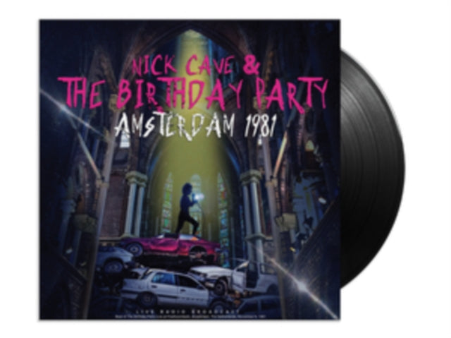 Cave,Nick & The Birthday Party - Amsterdam 1981 (Vinyl) (US Import)