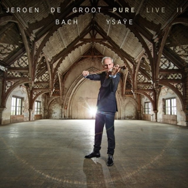 Jeroen De Groot - Bach & Ysaye: Jeroen De Groot - Pure Live II (CD)
