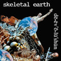 Skeletal Earth - De.Ev O.Lu’Shun’ (CD)