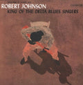 Robert Johnson - King Of Delta Blues Singers 1 (180g) (Vinyl) (US Import)