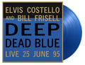 Costello,Elvis & Bill Frisell - Deep Dead Blue (Live) (Limited/Translucent Blue Vinyl/180g/Numbered) (Vinyl) (US Import)