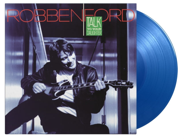 Robben Ford - Talk To Your Daughter (Translucent Blue Vinyl/180g) (Vinyl) (US Import)