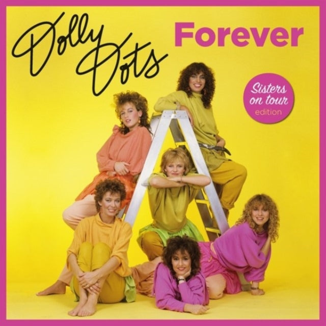 Dolly Dots - Forever (Sisters On Tour Edition) (2LP/Limited/Transparent Pink Vinyl/180g/Insert/Gatefold/Import) (Vinyl) (US Import)