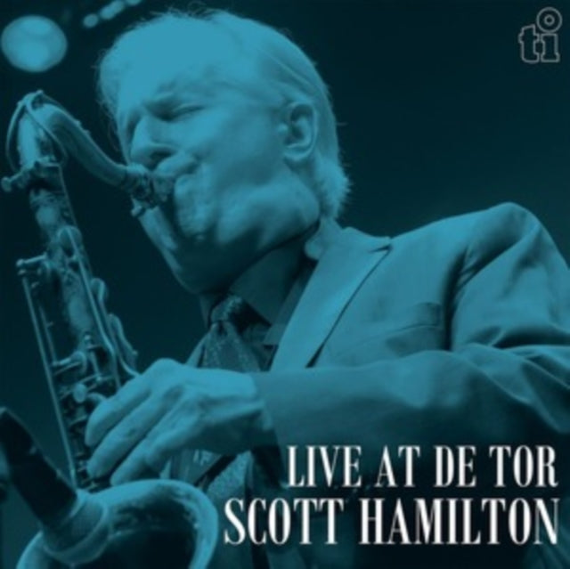 Scott Hamilton - Live At De Tor (Limited/Transparent Blue Vinyl/180g/Liner Notes/Numbered) (Vinyl) (US Import)