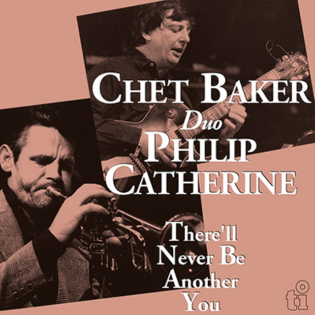 Baker,Chet & Philip Catherine - There'll Never Be Another You (180g) (Vinyl) (US Import)