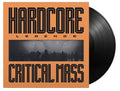 Critical Mass - Hardcore Legends (180g) (Vinyl) (US Import)