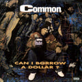 Common - Can I Borrow A Dollar? (180g) (Vinyl) (US Import)