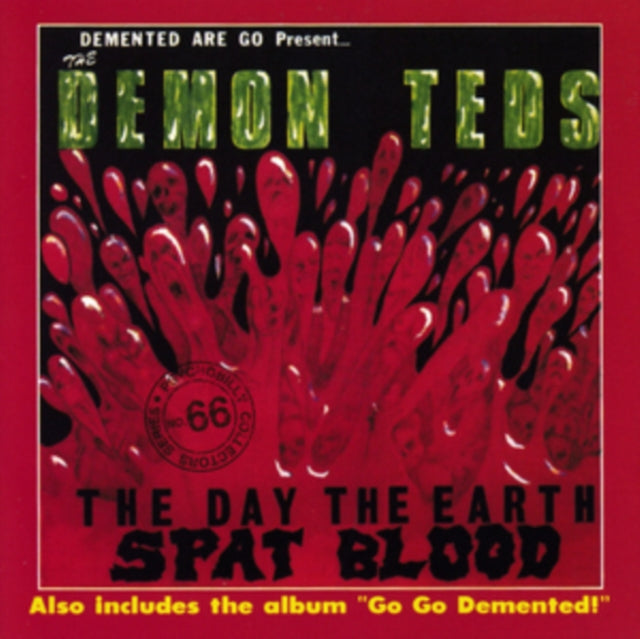Demented Are Go! - Day The Earth Spat Blood (Splatter Vinyl) (Vinyl) (US Import)