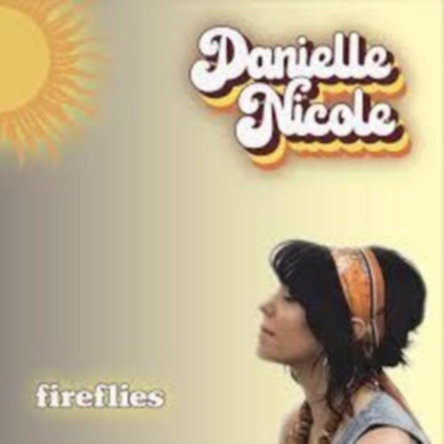 Danielle Nicole - Fireflies (Vinyl) (US Import)