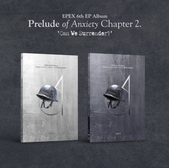 Epex - Prelude Of Anxiety Chapter 2: Can We Surrender? (6th EP Album) (Silver/Gold Shot Ver.) (CD)