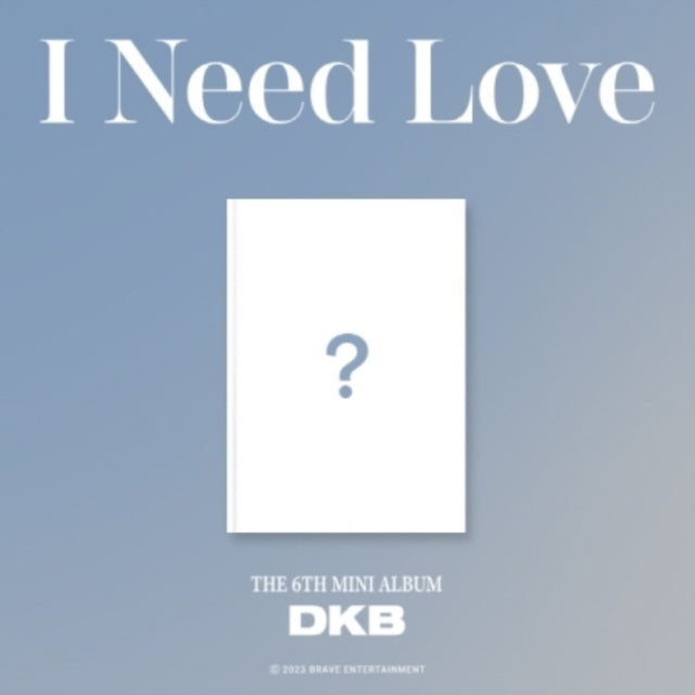 DKB - I Need Love (6th Mini Album) (CD)