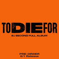 B.I - To Die For - 2nd Full Album (CD)