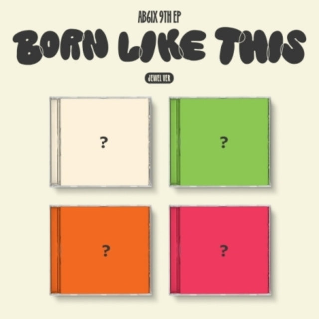 AB6IX - Born Like This - 9th EP (Jewel Ver.) (CD)