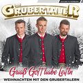 Grubertaler - Griass Gott Liabe Leitln (CD)