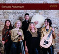 Fiori Musicali Austria - Baroque Arabesque (CD)