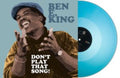 Ben E. King - Dont Play That Song! (Turquoise Vinyl) (Vinyl) (US Import)