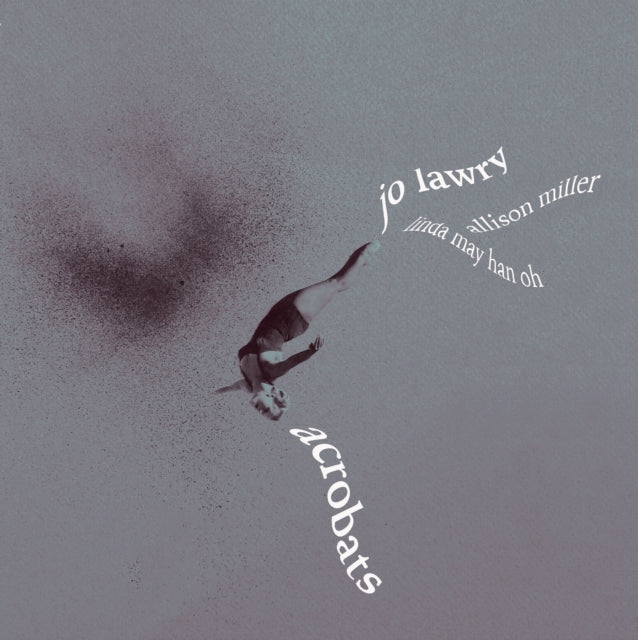 Jo Lawry - Acrobats (Silver Marble Vinyl) (Vinyl) (US Import)