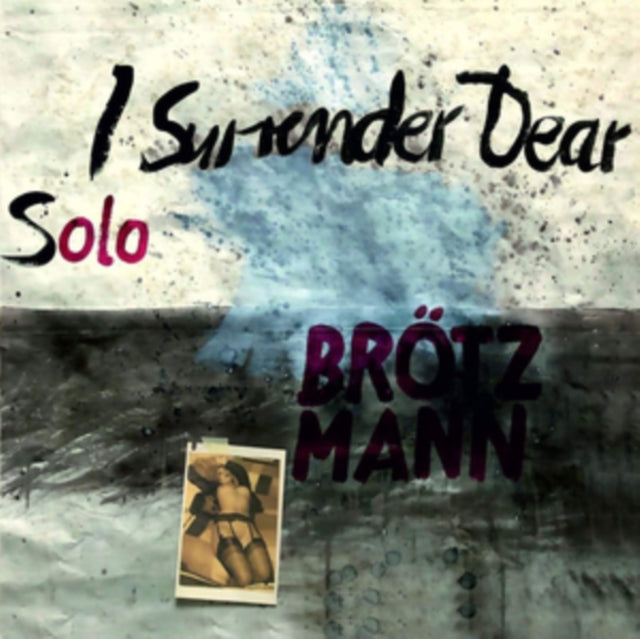 Peter Brotzmann - Solo - I Surrender Dear (CD)