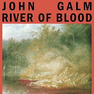 John Galm - River Of Blood (Blood Red Vinyl) (Vinyl) (US Import)