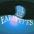 Early Eyes - Look Alive (Vinyl) (US Import)