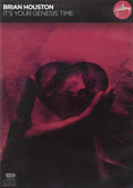 Brian Houston - Its Your Genesis Time (CD)