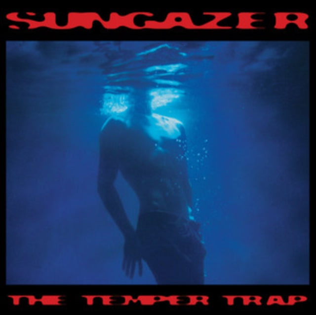 Temper Trap - Sungazer (CD)